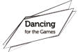 Dancing for the Games